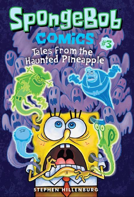 SPONGEBOB COMICS TP VOL 03 TALES FROM THE HAUNTED PINEAPPLE
